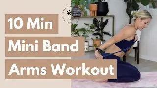 10 minute TONED Arms Home Workout Mini band! (ALL LEVELS!)