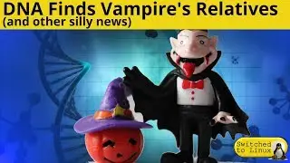 DNA Identifies Vampire!