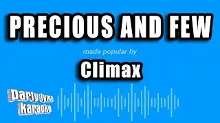 Climax - Precious And Few (Karaoke Version)