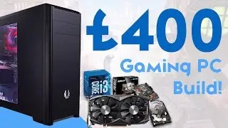 EPIC &pound;400 Gaming PC Build 2016!  [1080P 60FPS!]