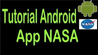 Tutorial Android. Instalar la App de la NASA.