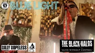 Billy Hopeless & CFSK - Alive Without Control (Black Halos cover - LIVE @ Blue Light Studio)
