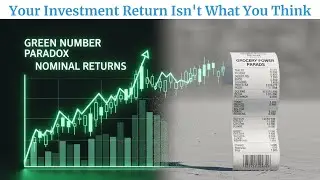 EP 6: The Green Number Paradox: Why Your Investment Return Isn't What You Think