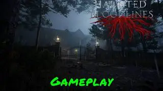 Haunted Bloodlines &mdash; Gameplay