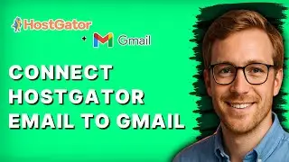 How to Connect HostGator Email to Gmail [2026 Full Guide]