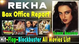 Rekha Hit and Flop Blockbuster All Movies List with Box Office Collection Analysis, Rekha Movies