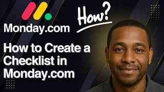 How to Create a Checklist in Monday.com &ndash; Step-by-Step Guide (2025)