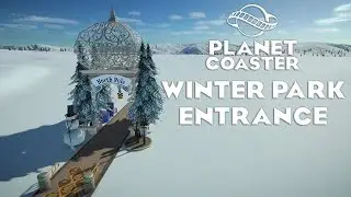 Planet Coaster Winter Park Entrance