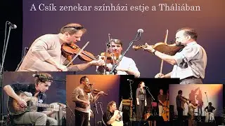 Egyszer volt...Csík zenekar színházi estje a Tháliában (2009)