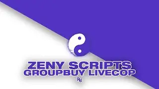 ZENY SCRIPTS  GROUPBUY LIVECOP IN RESTOCKRESORT