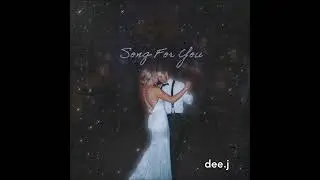 Dee.J - Song For You (Favorite Song Remix) (Official Audio)