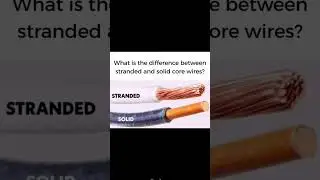 what is the difference between stranded and solid core wires? #eevibes #stranded #solidcore