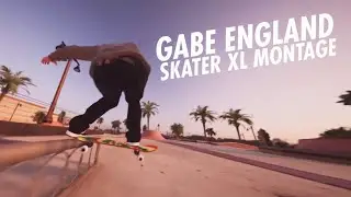 Skater XL - Gabe England Montage ROUND 1