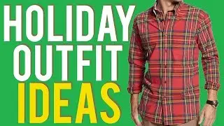 Holiday Plaid Outfit Ideas For Men 2018