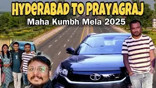 Hyderabad to Prayagraj by Road Full Details | Maha Kumbh Mela 2025