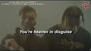 To Hell With The Devil (RISE) - for KING + COUNTRY | feat. Lecrae & Stryper (LYRIC)