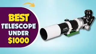 The 5 Best Telescopes Under $1,000  In 2024