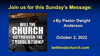 Bethesda Church Sunday Sermon - October 2, 2022