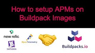 How to setup APMs on Buildpack images