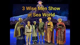 3 Wise Men Show at Sea World #threewisemen #show #seaworld #nativity #liveanimals #3