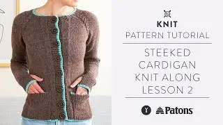 Steeked Cardigan Knit Along Lesson Two