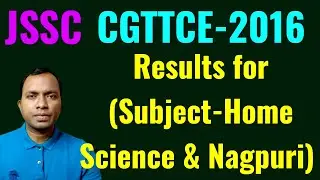 JSSC Latest Update/CGTTCE-2016 Result