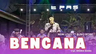 BENCANA - ROMA IRAMA  (NEW L PAS ft. BUNG ROWI - LIVE WEDDING Session)
