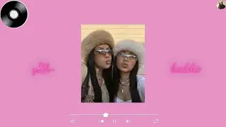 hot girl moment  . attitude playlist