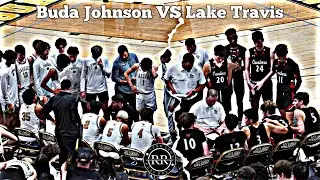 Buda Johnson VS Lake Travis Full Game Recap. Texas District 26-6A Hoops is Energized!!