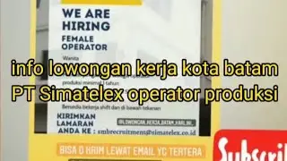 info lowongan kerja kota batam PT Simatelex posisi operator