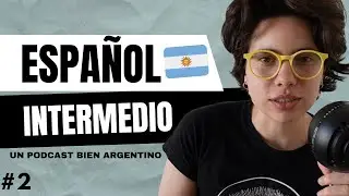 Hablando del pasado (pretérito indefinido e imperfecto) | 🎙️ Hablando con vos #2