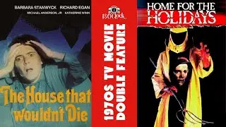 Movie Time: The House That Would Not Die (1970) and Home for the Holidays (1972)