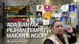Pilihan Resto Terminal 3 Bandara Soekarno Hatta