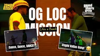 OG Loc Mission, Dancing and Stupid Ballas Gang  | GTA San Andreas PC Gameplay