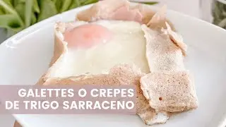 GALETTES o CREPES DE TRIGO SARRACENO | receta FÁCIL sin gluten