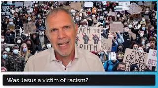 Was Jesus a victim of racism?