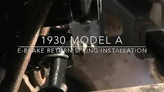 Model A Emergency Brake Return Spring Installation