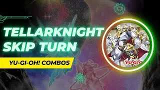 Yu-Gi-Oh! Tellarknight Combos 2025 (Post Terminal World 03) Satellarknight Constellar Skip Turn Skip