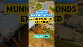 Maximize Tax Free Income with Municipal Bonds Explained