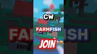 JOIN CW: FARMFISH 🐟 | #yeeps #update #funny
