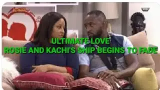 Ultimate Love: Things starting to fall apart for Rosie and Kachi. See why!!
