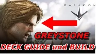 Paragon Greystone Tutorial Deutsch | Greystone Deck Guide und Deck Build | German PS4 [ 2016 ]