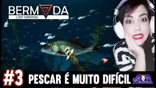 BERMUDA LOST SURVIVAL - COMO N&Atilde;O PESCAR - GAMEPLAY PTBR