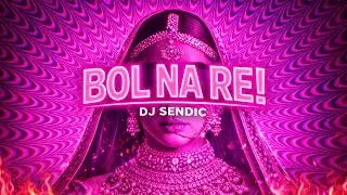 Dhol Baja Bol Na Re 🔥 Indian Fusion EDM | Festival Party Music | Nacho Saara Raat by DJ Sendic #edm