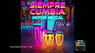 Siempre Cumbia by Motor Mezcal #motormezcal #cumbia