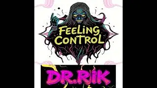 Dr. Rik - Feeling Control (full album)