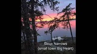 Sioux Narrows small town Big Heart