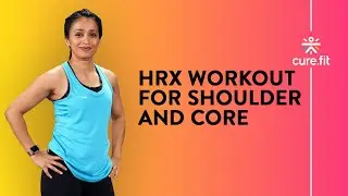 HRX Workout for Shoulder And Core by Cult Fit | Core Workout | Shoulder Workout | Cult Fit | CureFit