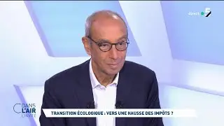 Jean Pisani-Ferry - Transition &eacute;cologique : vers une hausse des imp&ocirc;ts ? #cdanslair 04.10.2023