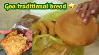 Goa traditional bread || वहां मिलने वालें पारम्परिक bread || Pavitra Nagorkar